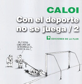 Con el deporte no se juega 2 | Caloi