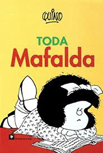 TODA MAFALDA*.. | Quino