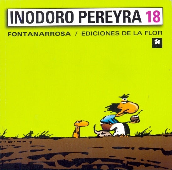 INODORO PEREYRA 18 | Fontanarrosa-Quino