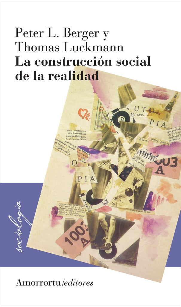 LA CONSTRUCCIÓN SOCIAL DE LA REALIDAD.. | Luckmann-Berger-Zuleta