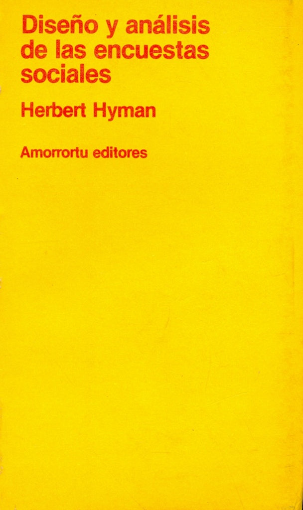 DISEÑO Y ANALISIS DE LAS ENCUESTAS SOCIALES.. | Herbert Hyman