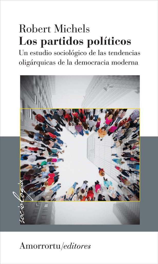 LOS PARTIDOS POLITICOS .. | Robert Michels