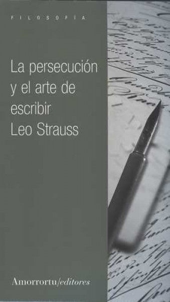 LA PERSECUCION Y EL ARTE DE ESCRIBIR