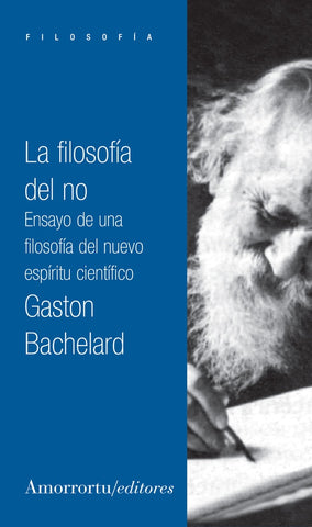 LA FILOSOFIA DEL NO | GASTON BACHELARD