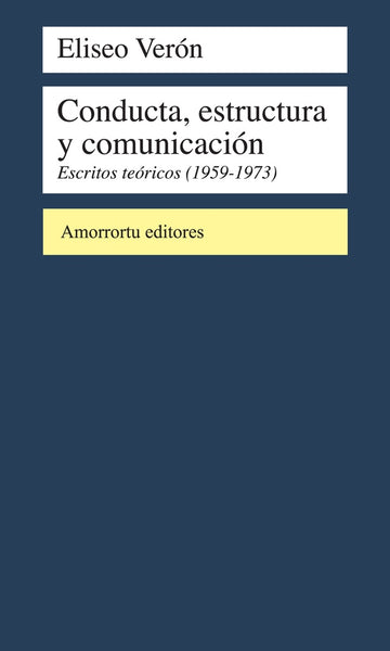 Conducta, estructura y comunicación | Eliseo Verón