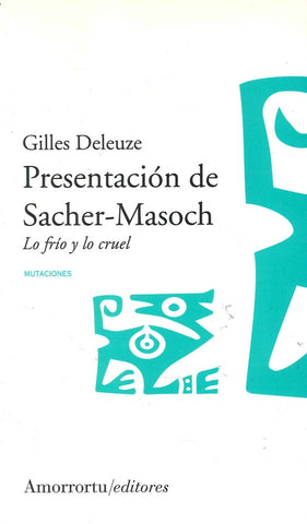 Presentacion de Sacher- Masoch* | Gilles Deleuze