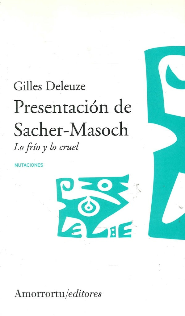Presentación de Sacher-Masoch | Deleuze-Agoff