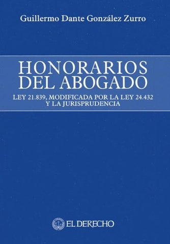 Honorarios del abogado | Guillermo Dante González Zurro