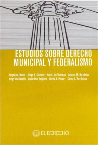 Estudio sobre derecho municipal y federalismo