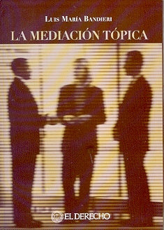 La mediación tópica | Luis María Bandieri