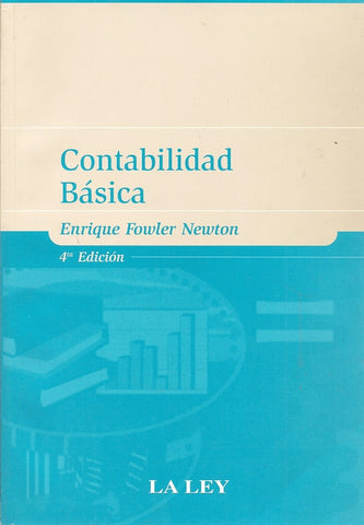 Contabilidad basica  4 edicion | Enrique Fowler Newton
