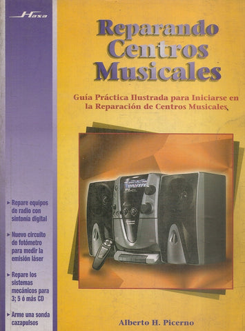 Reparando centros musicales | Alberto H. Picerno