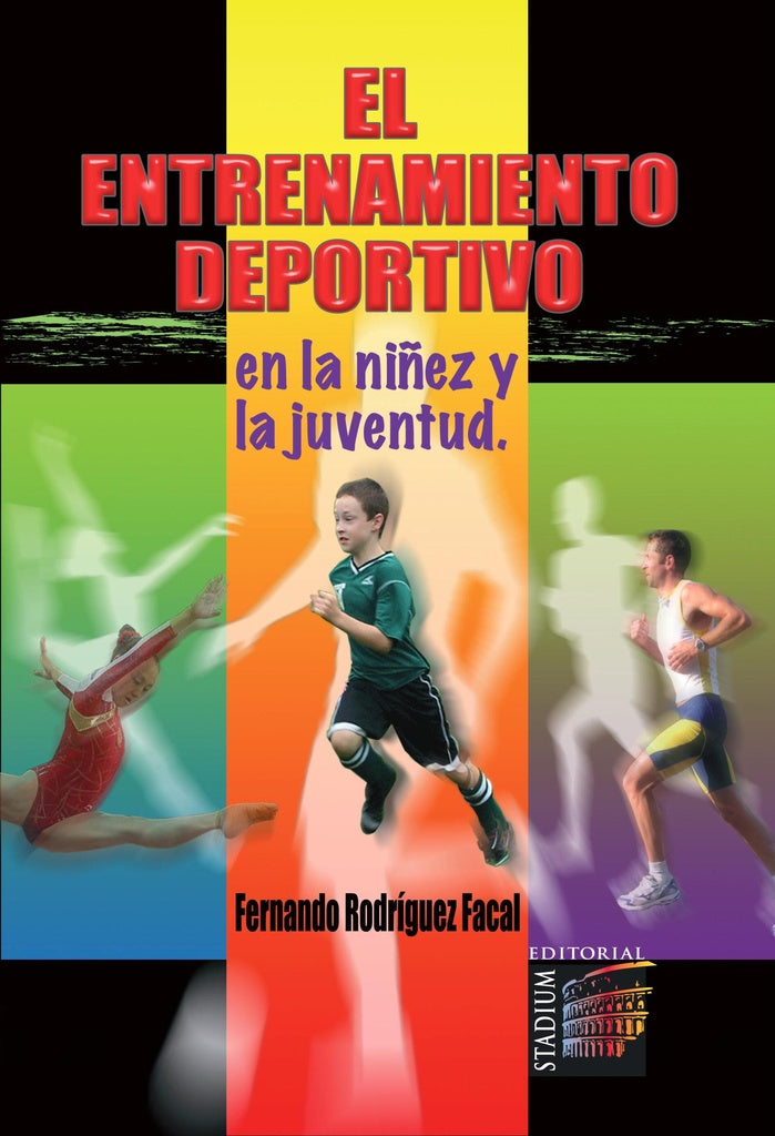 El Entrenamiento Deportivo en la Niñez y la Juventud | Fernando Rodríguez Facal