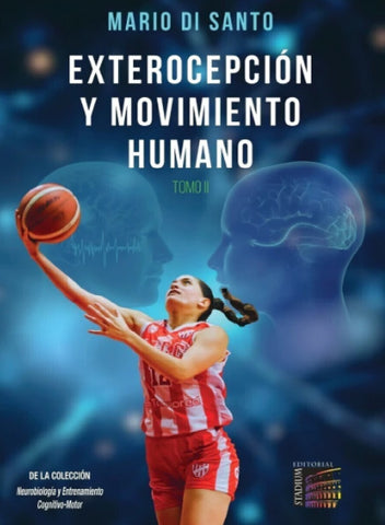 Exterocepción y Movimiento Humano. Tomo II | MARIO DI SANTO