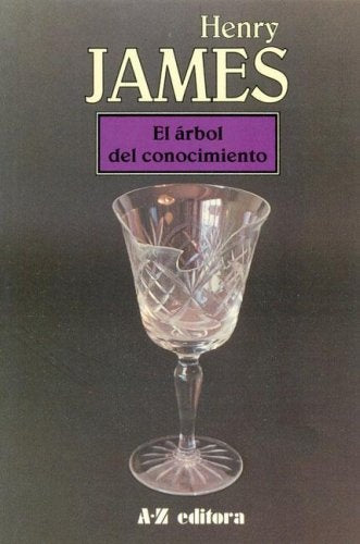 Arbol del conocimiento, El* | HENRY JAMES