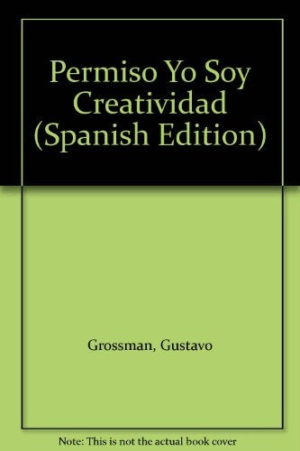 PERMISO YO SOY CREATIVIDAD | Gustavo Livon Grosman