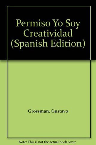 PERMISO YO SOY CREATIVIDAD | Gustavo Livon Grosman