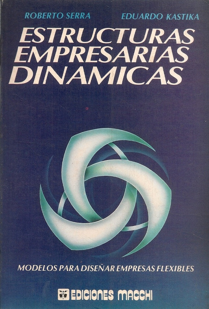 ESTRUCTURAS EMPRESARIAS DINAMICAS | ROBERTO SERRA