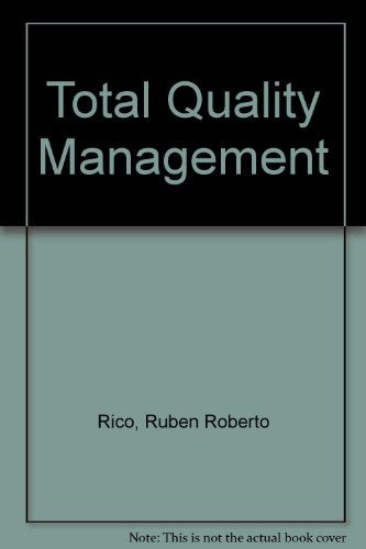 Calidad Estratégica Total: Total Quality Management  | Roberto Rico