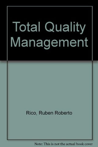 Calidad Estratégica Total: Total Quality Management  | Roberto Rico