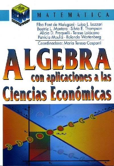 Algebra con aplicaciones a las ciencias económicas | Font de Malugani, otros