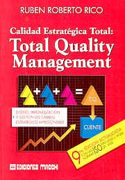 Calidad estratégica total | Roberto Rico