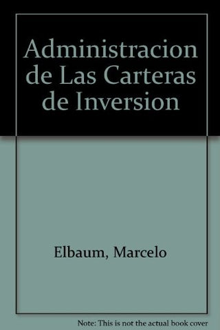 Administración de carteras de inversión | Marcelo A. Elbaum