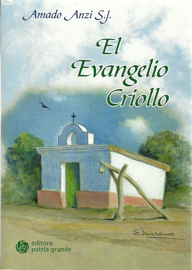 EL EVANELIO CRIOLLO | Amado Anzi