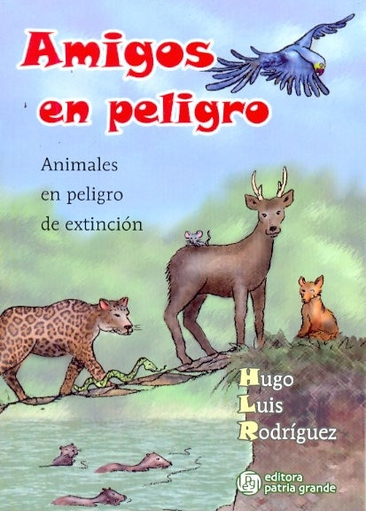 Amigos en peligro | HugoLuis Rodríguez