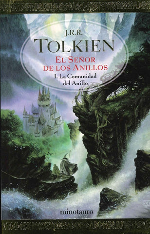 SEÑOR DE LOS ANILLOS I LA COMUNIDAD DEL ANILLO* | John Ronald Reuen Tolkien