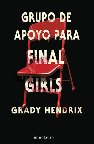 GRUPO DE APOYO PARA FINAL GIRLS.. | Grady  Hendrix