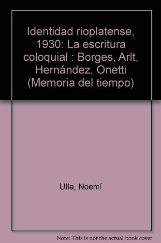IDENTIDAD RIOPLATENSE,1930.. | Noemí Ulla