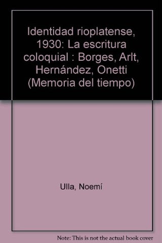 IDENTIDAD RIOPLATENSE,1930.. | Noemí Ulla