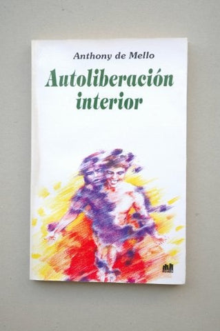 AUTOLIBERACION INTERIOR | ANTHONY DE MELLO