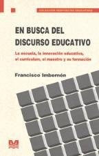 EN BUSCA DEL DISCURSO EDUCATIVO.. | Francisco Imbernón