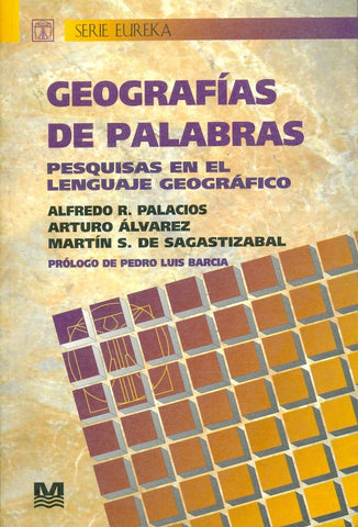 GEOGRAFIAS DE PALABRAS.. | Alfredo Palacio
