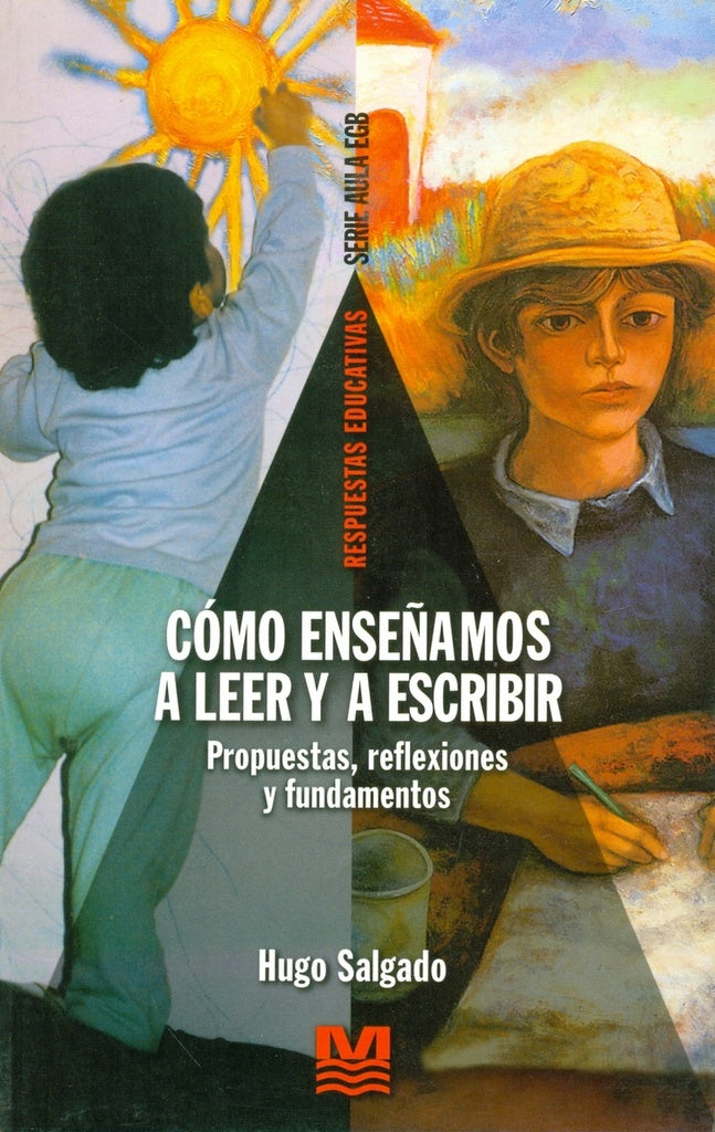 COMO ENSEÑAMOS A LEER Y A ESCRIBIR.. | Hugo Salgado