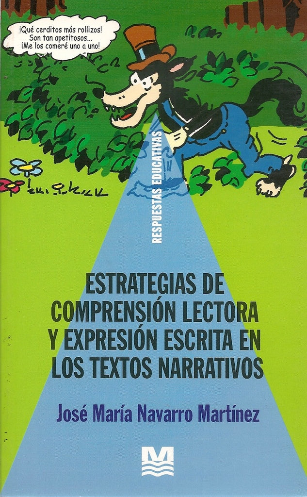 Estrategias de comprensión lectora y expresión escrita en los textos narrativos | JoséMaríaNavarro Martínez