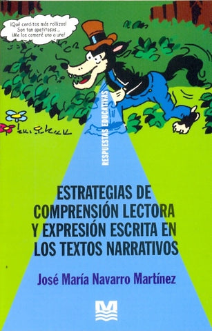 Estrategias de comprensión lectora y expresión escrita en los textos narrativos | JoséMaríaNavarro Martínez