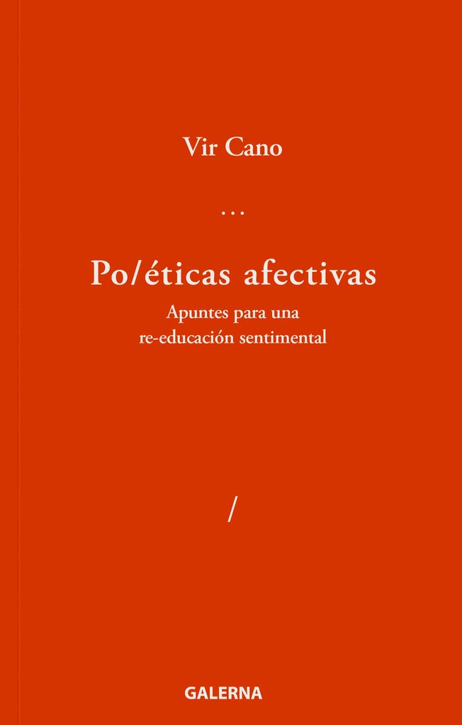 Poéticas afectivas | Vir Cano