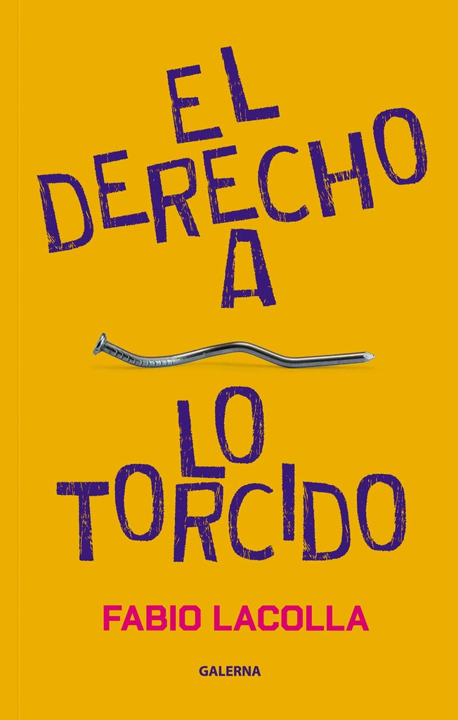 El derecho a lo torcido | Fabio Lacolla