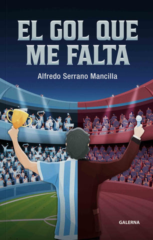 El gol que me falta | Alfredo Serrano Mancilla
