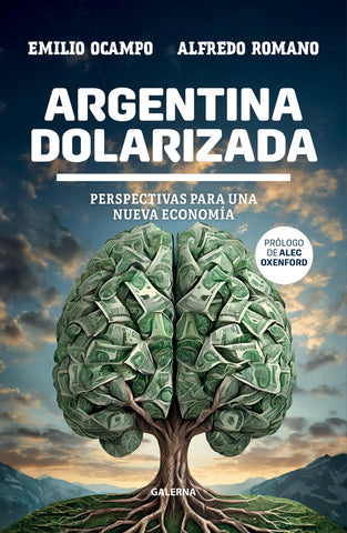Argentina dolarizada | Ocampo, Romano
