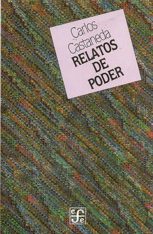 RELATOS DE PODER* | Carlos Castaneda