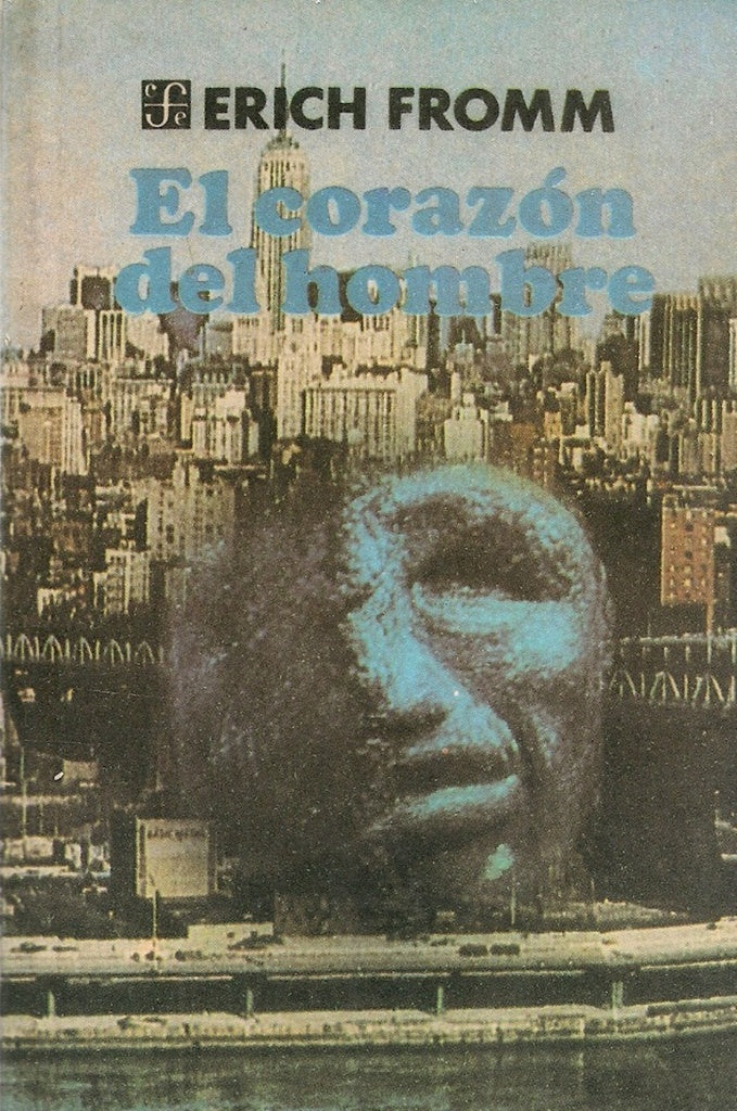 El corazón del hombre | Erich Fromm