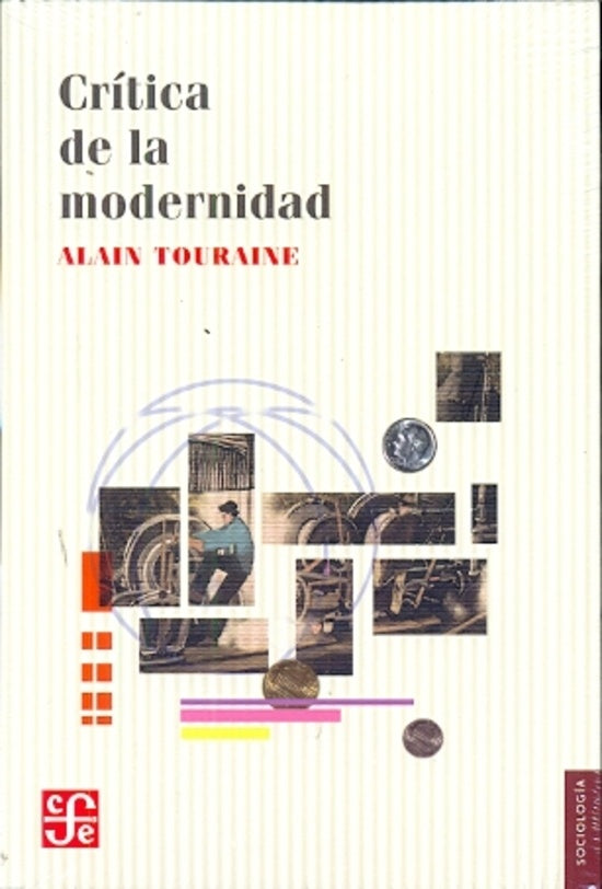 Crítica de la modernidad | Alain Touraine