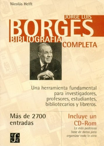 JORGE LUIS BORGES. BIBLIOGRAFÍA COMPLETA.. | Nicolás David Helft