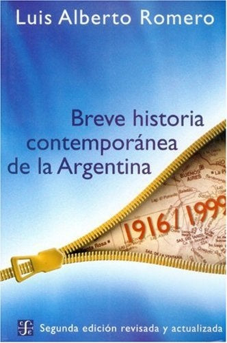 Breve historia contemporánea de la Argentina | Luis Alberto Romero