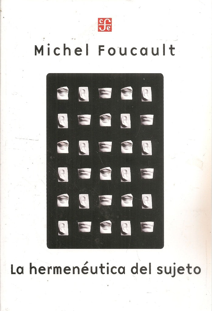 LA HERMENEUTICA DEL SUJETO | Michel Foucault