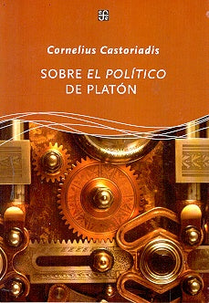Sobre El Político de Platón | Cornelius Castoriadis
